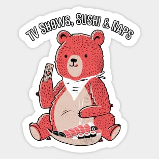 TV Shows, Sushi & Naps Sticker